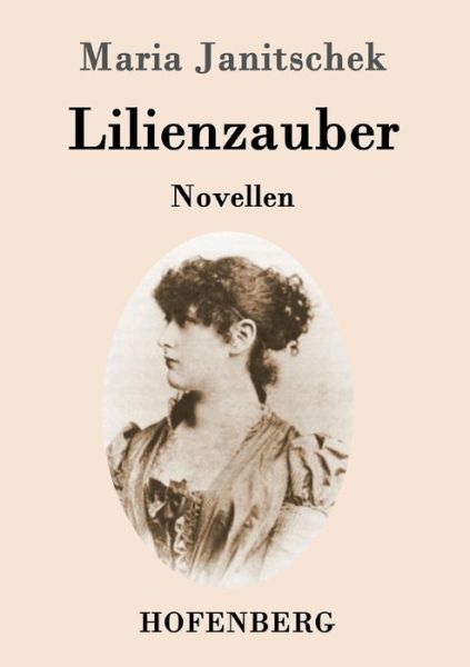 Cover for Maria Janitschek · Lilienzauber (Paperback Book) (2015)