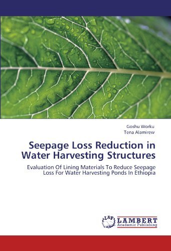 Cover for Tena Alamirew · Seepage Loss Reduction in Water Harvesting Structures: Evaluation of Lining Materials to Reduce Seepage Loss for Water Harvesting Ponds in Ethiopia (Paperback Book) (2012)