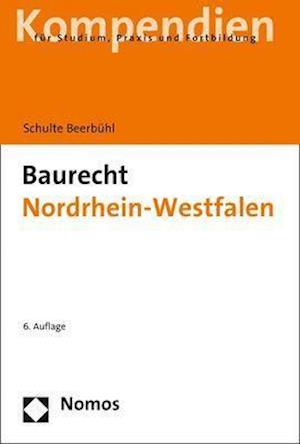 Cover for Hubertus Schulte Beerbühl · Baurecht Nordrhein-Westfalen (Paperback Book) (2021)