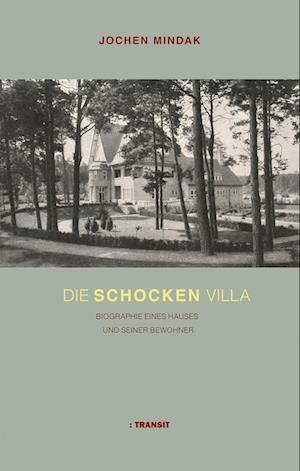 Cover for Jochen Mindak · Die Schocken Villa (Bok) (2022)