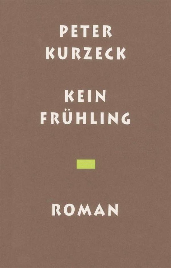 Cover for Kurzeck · Kein Frühling (Bok)