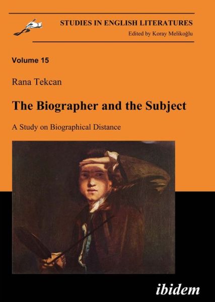 Cover for Rana Tekcan · Too Far for Comfort: A Study on Biographical Distance. Second, Revised and Expanded Edition - Studies in English Literatures (Paperback Book) [2. enlarged edition] (2015)