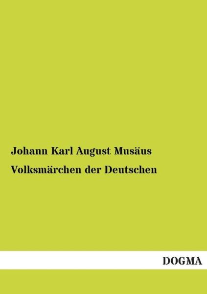 Cover for Johann Karl August Musaus · Volksmarchen Der Deutschen (Paperback Book) [German edition] (2013)