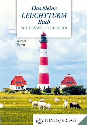 Das kleine Leuchtturmbuch - Günter Pump - Książki - Rhino - 9783955600952 - 24 kwietnia 2023