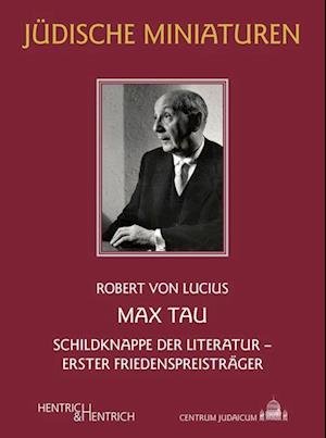 Cover for Robert von Lucius · Max Tau (Book) (2023)