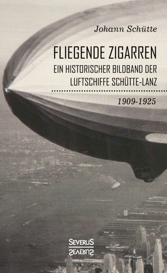 Cover for Schütte · 'Fliegende Zigarren' - Ein hist (Book)