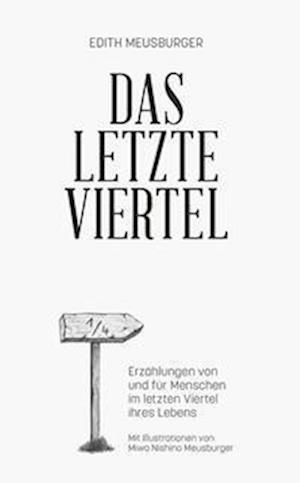 Cover for Edith Meusburger · Das Letzte Viertel (Book) (2023)