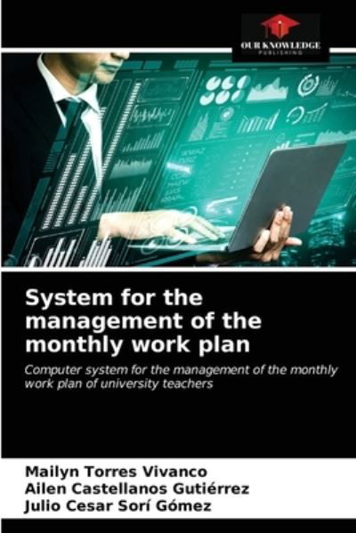 Cover for Mailyn Torres Vivanco · System for the management of the monthly work plan (Paperback Book) (2021)