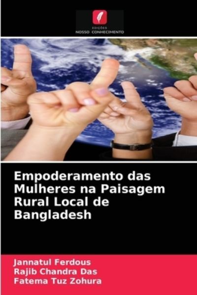 Cover for Jannatul Ferdous · Empoderamento das Mulheres na Paisagem Rural Local de Bangladesh (Paperback Book) (2021)