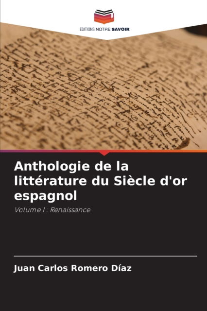 Cover for Juan Carlos Romero Diaz · Anthologie de la litterature du Siecle d'or espagnol (Paperback Book) (2021)