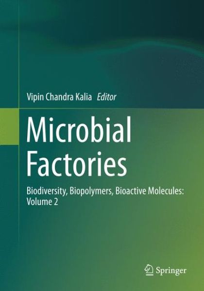 Cover for Microbial Factories: Biodiversity, Biopolymers, Bioactive Molecules: Volume 2 (Paperback Book) [Softcover reprint of the original 1st ed. 2015 edition] (2018)