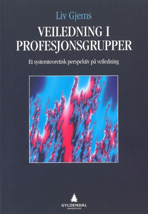 Veiledning i profesjonsgrupper (POD) - Gjems Liv - Books - Gyldendal akademisk - 9788200039952 - 