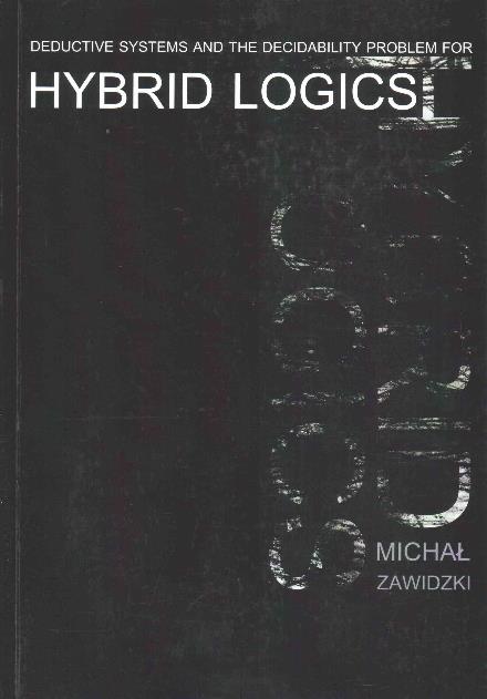 Cover for Michal Zawidzki · Deductive Systems and the Decidability Problem for Hybrid Logics (Paperback Book) (2015)