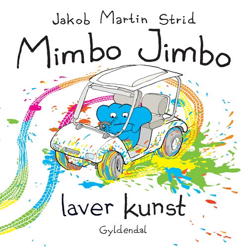 Cover for Jakob Martin Strid · Mimbo Jimbo: Mimbo Jimbo laver kunst (Bound Book) [1st edition] [Indbundet] (2011)