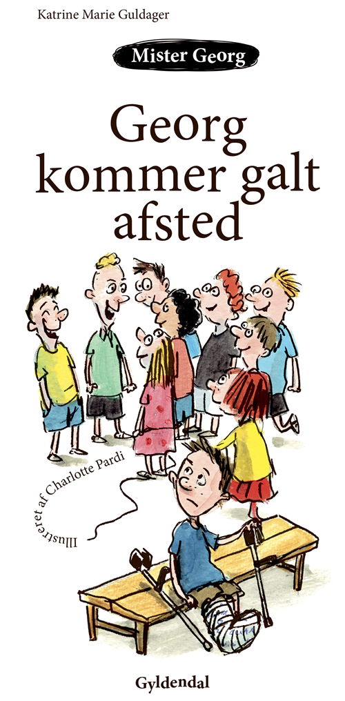 Cover for Katrine Marie Guldager · Frøken Ignora og Mister Georg: Mister Georg kommer galt af sted (Inbunden Bok) [1:a utgåva] (2018)