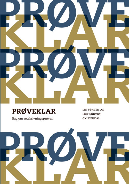 Cover for Lis Pøhler; Leif Skovby Larsen · Prøveklar: Prøveklar. Bag om retskrivningsprøven (Sewn Spine Book) [1th edição] (2020)