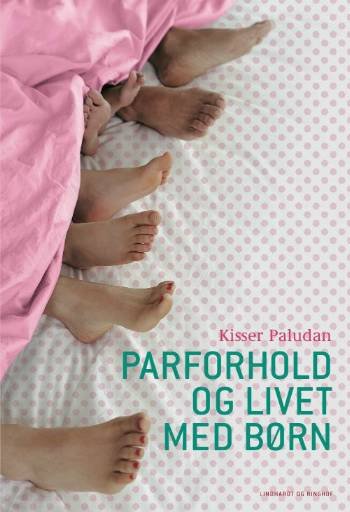 Cover for Kisser Paludan · Parforhold og livet med børn (Gebundesens Buch) [1. Ausgabe] (2008)