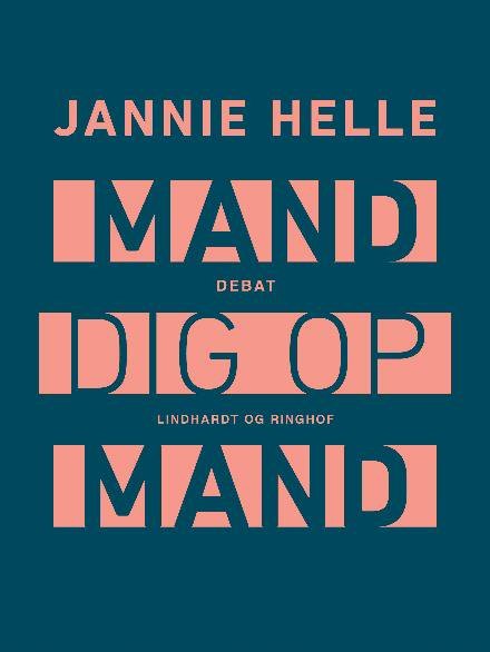 Mand dig op mand - Jannie Helle - Bøger - Saga - 9788711825952 - 11. oktober 2017