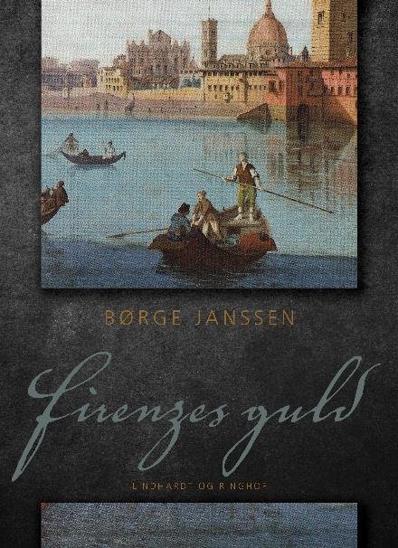 Cover for Børge Janssen · Firenzes guld (Hæftet bog) [1. udgave] (2018)