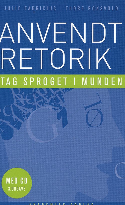 Cover for Julie Fabricius¤Thore Roksvold · Anvendt retorik (Sewn Spine Book) [2nd edition] (2008)