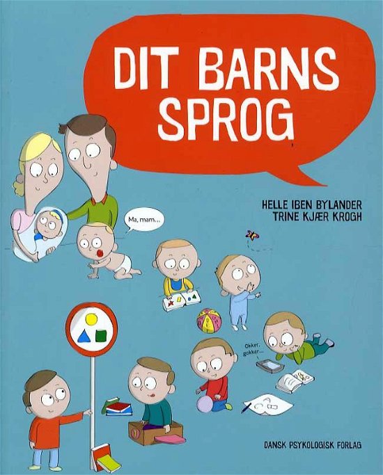 Cover for Trine Kjær Krogh Helle Iben Bylander · Dit barns sprog (Sewn Spine Book) [1er édition] (2014)