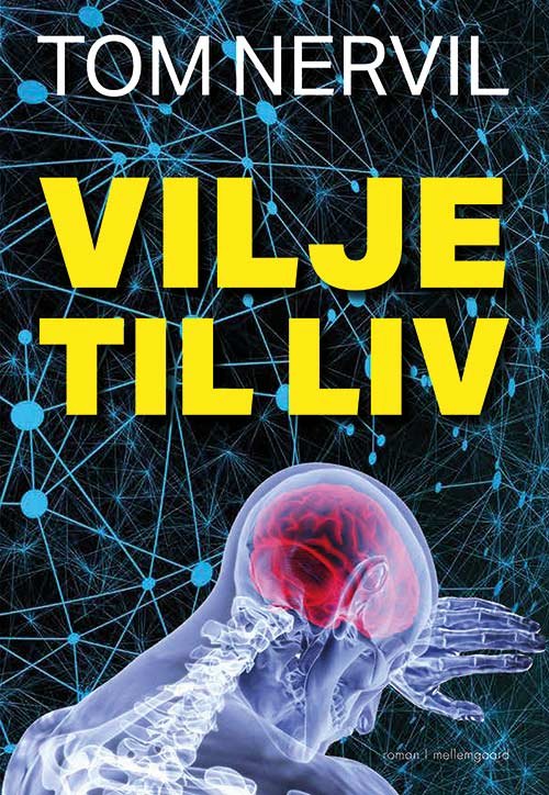 Cover for Tom Nervil · Vilje til liv (Sewn Spine Book) [1º edição] (2020)