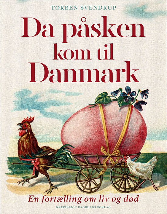 Cover for Torben Svendrup · Da påsken kom til Danmark (Hæftet bog) [1. udgave] (2024)