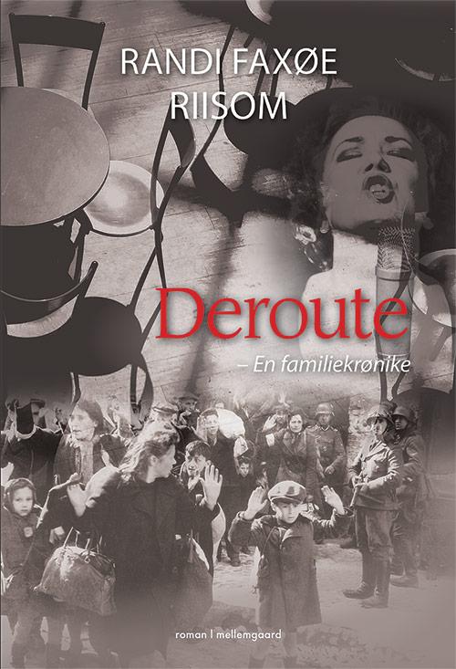 Cover for Randi Faxøe Riisom · Deroute (Book) [1st edition] (2015)