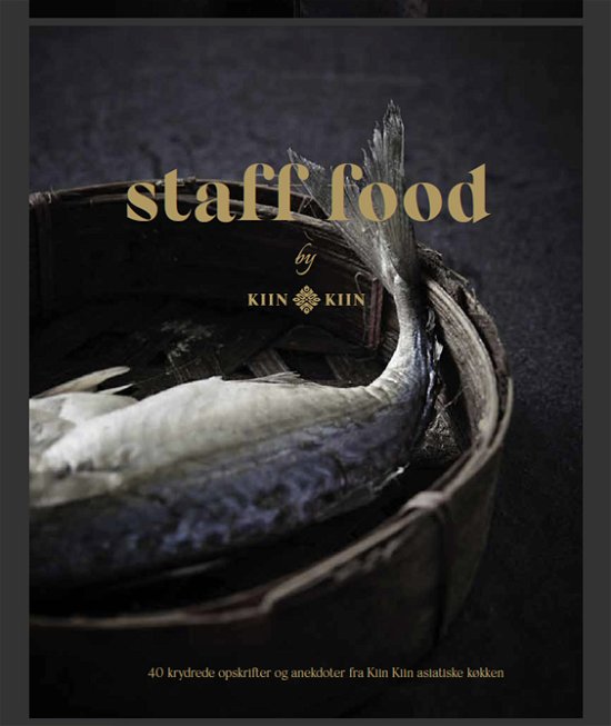 Cover for Henrik Yde · Kiin Kiin Staff food (Hardcover Book) [1. Painos] (2020)