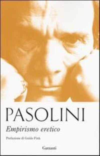 Empirismo Eretico - Pier Paolo Pasolini - Livres -  - 9788811688952 - 