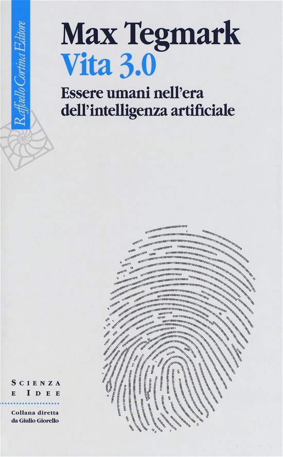 Cover for Max Tegmark · Vita 3.0. Essere Umani Nell'era Dell'intelligenza Artificiale (Book)