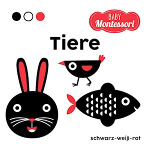 White Star Kids · Tiere schwarz-weiß-rot (Baby Montessori) (Book) (2024)