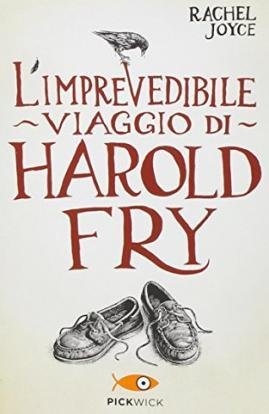 L'Imprevedibile Viaggio Di Harold Fry - Rachel Joyce - Books -  - 9788868361952 - 