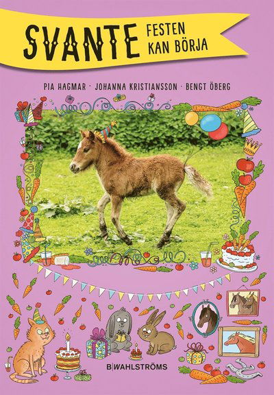 Svante: Festen kan börja - Pia Hagmar - Books - B Wahlströms - 9789132207952 - September 7, 2018