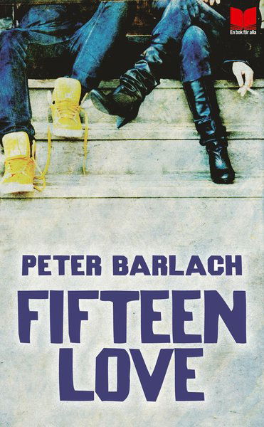 Fifteen love - Peter Barlach - Bøger - En bok för alla - 9789172216952 - 3. september 2014