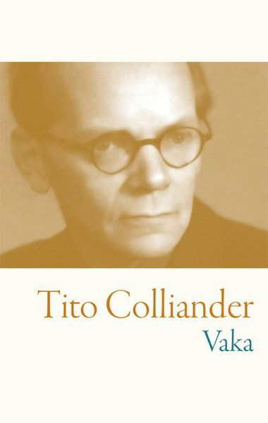 Cover for Tito Colliander · Självbiografiska sviten: Vaka (Bog) (2014)