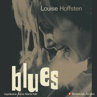Cover for Louise Hoffsten · Blues (Hörbok (MP3)) (2017)