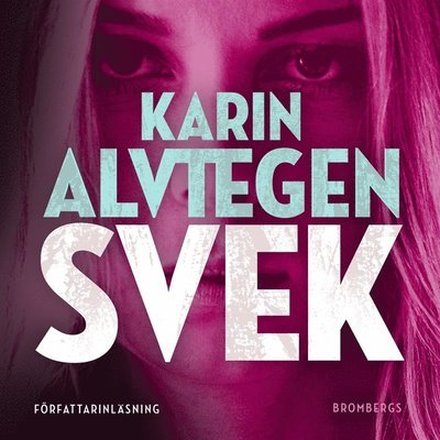 Cover for Karin Alvtegen · Svek (Lydbog (MP3)) (2020)