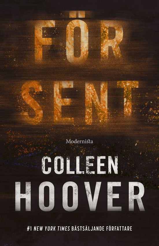 Cover for Colleen Hoover · För sent (Hardcover Book) (2024)