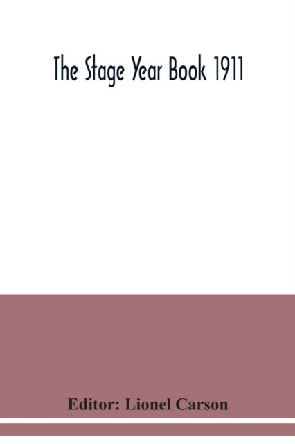 Cover for Lionel Carson · The Stage Year Book 1911 (Paperback Book) (2020)