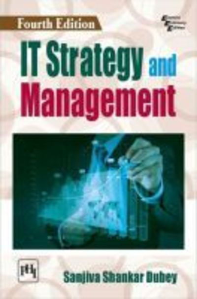 Cover for Sanjiva Shankar Dubey · IT Strategy and Management (Paperback Book) [4 Revised edition] (2018)