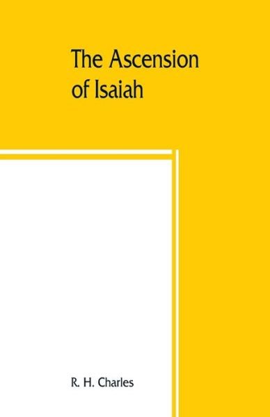 Cover for R H Charles · The Ascension of Isaiah (Pocketbok) (2019)