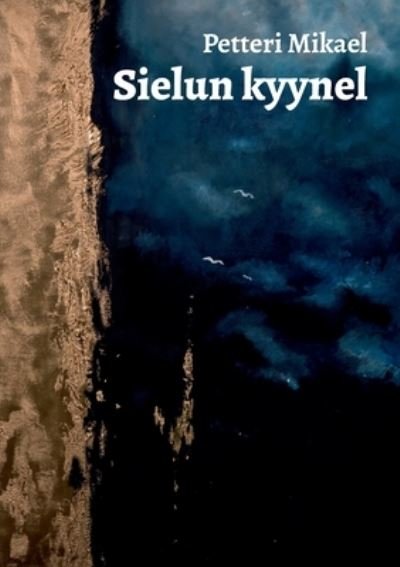 Cover for Mikael · Sielun kyynel (Book) (2020)