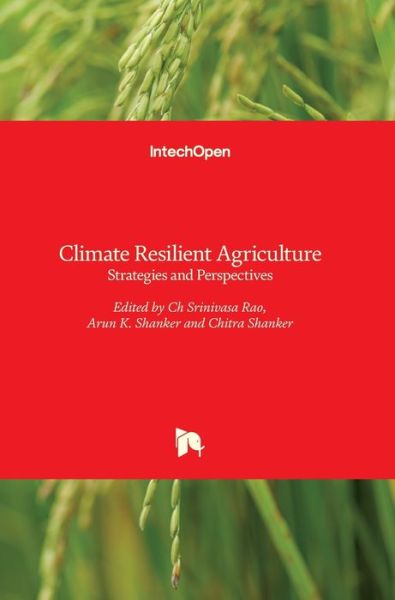 Cover for Arun Shanker · Climate Resilient Agriculture: Strategies and Perspectives (Hardcover bog) (2018)