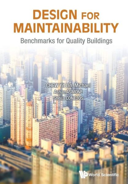 Cover for Chew, Yit Lin Michael (Nus, S'pore) · Design For Maintainability: Benchmarks For Quality Buildings (Paperback Book) (2018)