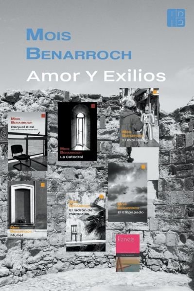 Cover for Mois Benarroch · Amor y exilios (Paperback Bog) (2022)