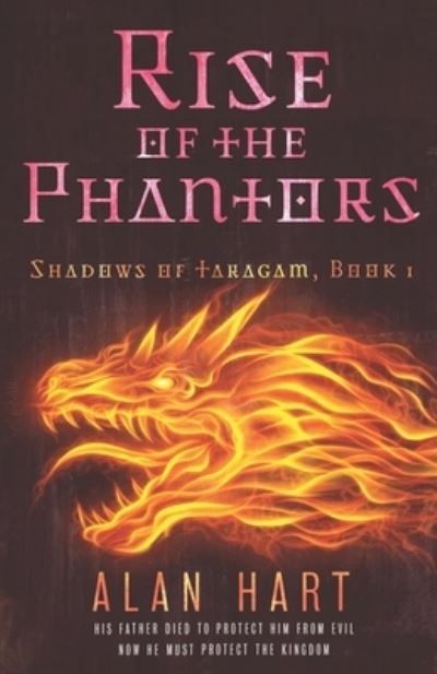 Cover for Alan Hart · Rise of the Phantors - Shadows of Taragam (Paperback Book) (2022)