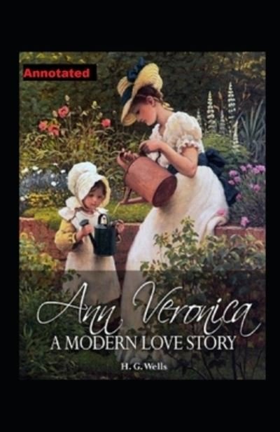 Cover for H G Wells · Ann Veronica Annotated (Taschenbuch) (2021)
