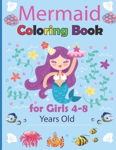 Cover for Mermaid Coloring Magical Coloring Book · Mermaid Coloring Book for Girls 4-8 Years Old (Paperback Book) (2021)