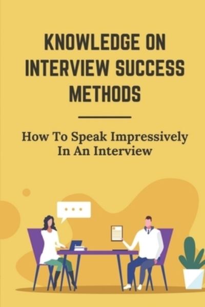 Cover for Len Boitnott · Knowledge On Interview Success Methods (Paperback Book) (2021)